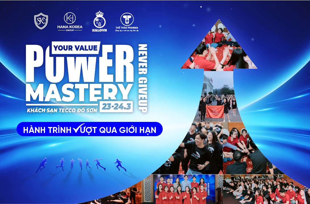 POWER MASTERY CAMP - HÀNH TRÌNH VƯỢT QUA GIỚI HẠN ĐẦY CẢM XÚC CÙNG HANA KOREA GROUP